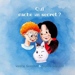 Qui cache un secret ?