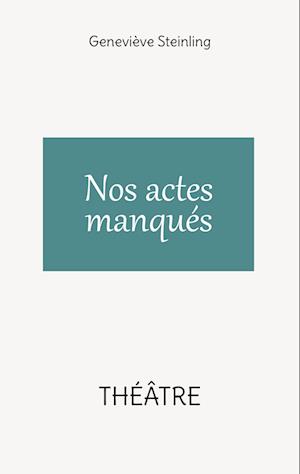 Nos actes manqués