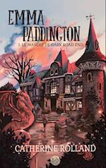 Emma Paddington (tome 1) : Le manoir de Dark Road End