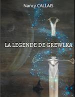 LA LEGENDE DE GREWLKA