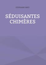 Séduisantes chimères