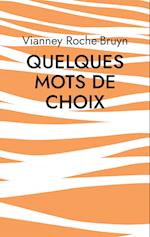 Quelques Mots de choix