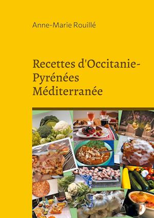 Recettes d'Occitanie-Pyrénées Méditerranée