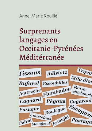 Surprenants langages en Occitanie-Pyrénées Méditérranée