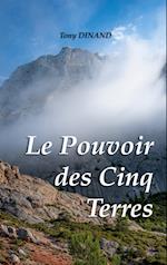 Le pouvoir des cinq terres