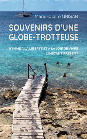 Souvenirs d'une globe-trotteuse