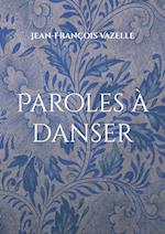 Paroles à danser