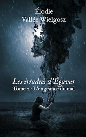 Les irradiés d'Égavar