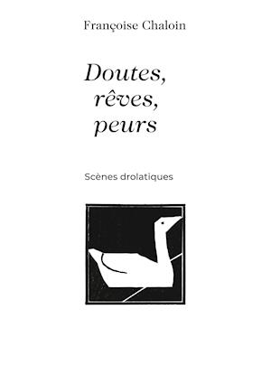 Doutes, rêves, peurs