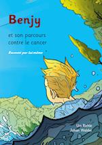 Benjy et son parcours contre le cancer, raconté par lui-même