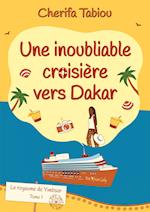 Une inoubliable croisière vers Dakar