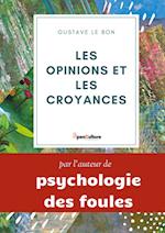 Les opinions et les croyances : Genèse, Évolution