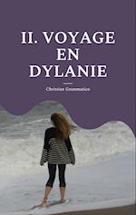 II. Voyage en Dylanie