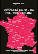COMMUNES DE FRANCE AUX NOMS INSOLITES