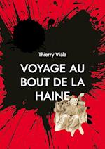 Voyage au Bout de la Haine