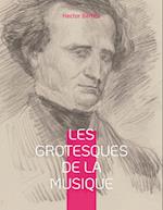 Les grotesques de la musique