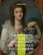 The Fortunes and Misfortunes of the Famous Moll Flanders