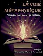 La Voie Métaphysique