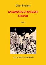 Les enquêtes du brigadier Chaulaix