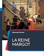 La Reine Margot