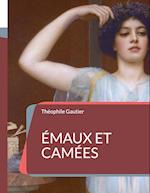 Émaux et Camées