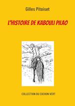 L'histoire de Kabouli Pilao