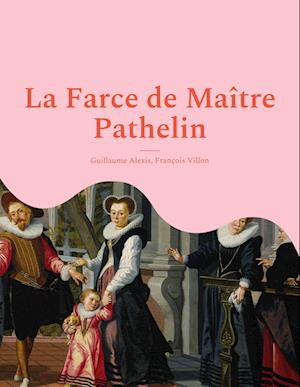 La Farce de Maître Pathelin