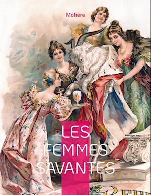 Les Femmes savantes