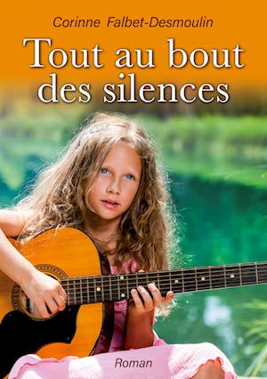 Tout au bout des silences