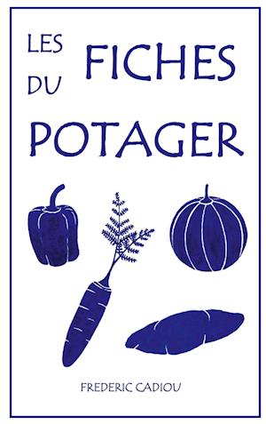 Les fiches du potager