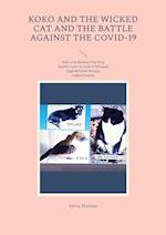 Koko and the wicked cat And The battle against the covid-19
