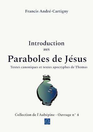 Introduction aux paraboles de Jésus