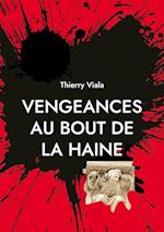 Vengeances au Bout de la Haine