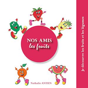 Nos amis les fruits