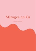 Mirages en Or