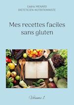 Mes recettes faciles sans gluten.