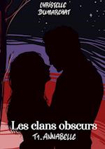 Annabelle : Les clans obscurs, tome 1