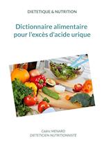 Dictionnaire alimentaire pour l'excès d'acide urique.