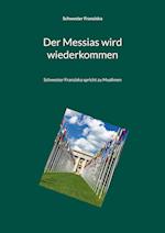 Der Messias wird wiederkommen