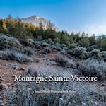 Montagne Sainte Victoire - Chroniques 2022