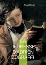 La jeunesse d'Adrien Zograffi