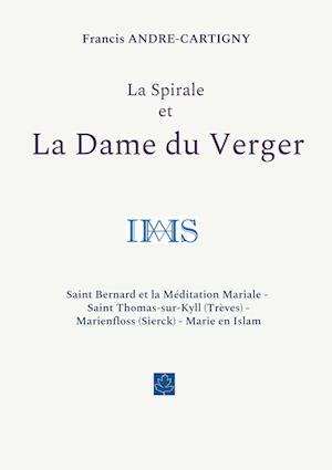 La Spirale et la Dame du Verger