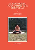 La pratique du yoga comme voie spirituelle