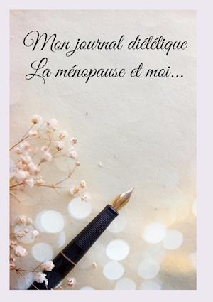 Mon journal diététique : la ménopause et moi...