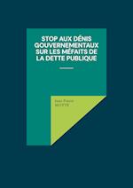 Stop aux dénis gouvernementaux sur les méfaits de la dette publique