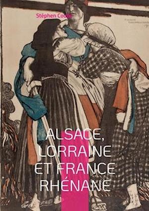 Alsace, Lorraine et France rhénane