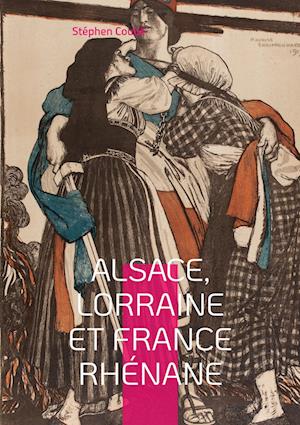 Alsace, Lorraine et France rhénane