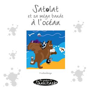 Satolat et sa méga bande à l'océan