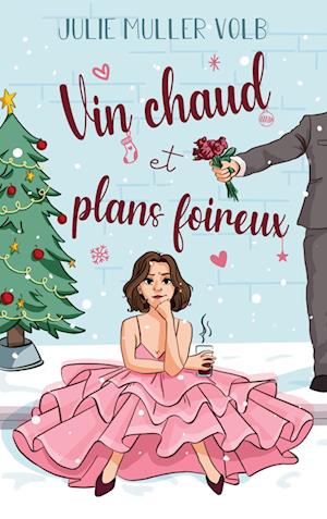 Vin chaud et plans foireux