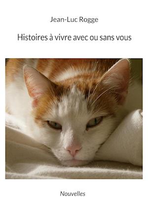 Histoires à vivre avec ou sans vous